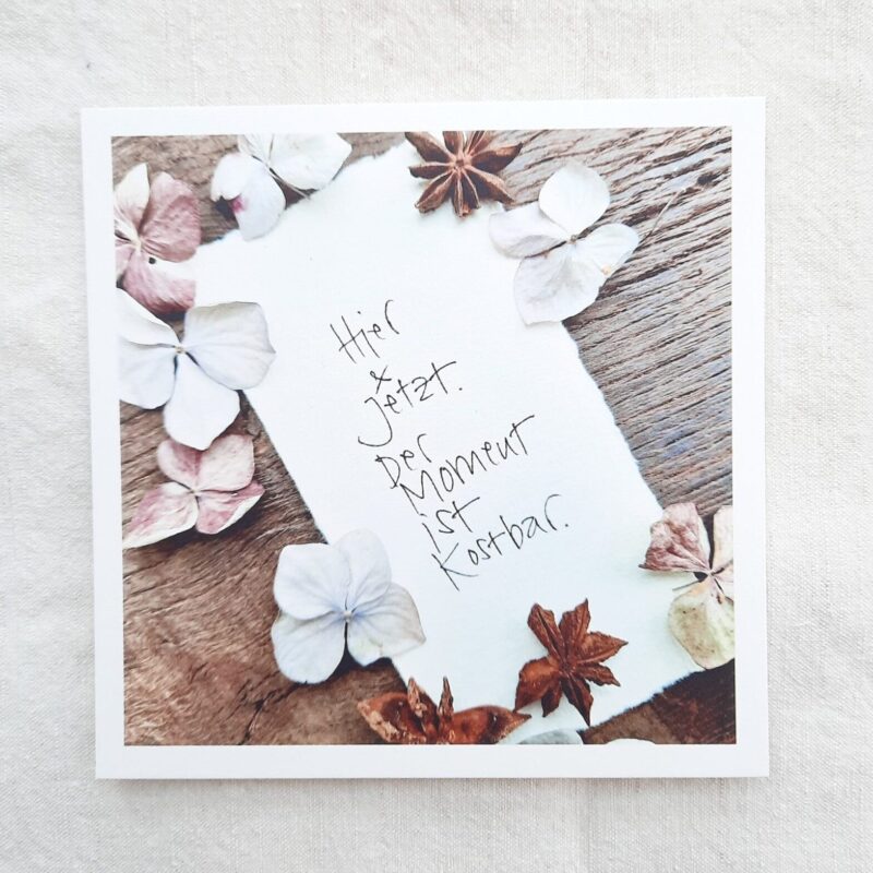 Spruchkarte "Hier und Jetzt"
